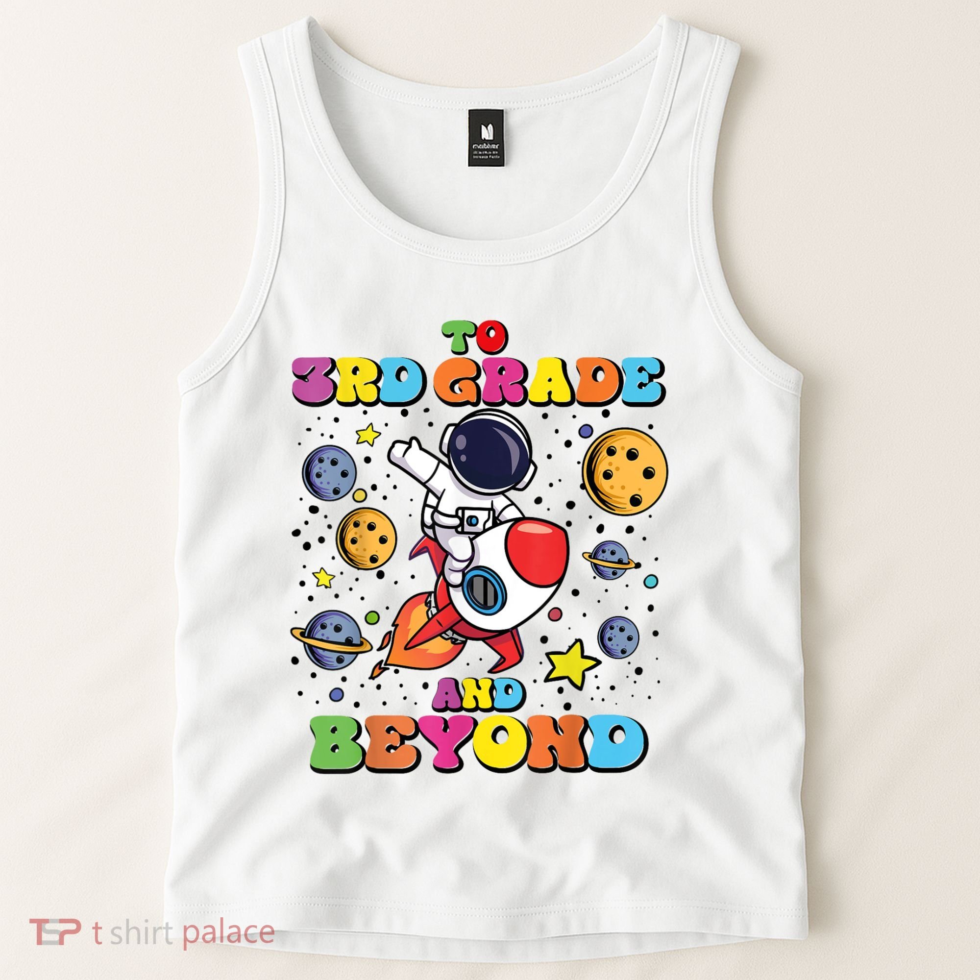 To 3rd Grade And Beyond Third Grade Astronaut Back To School Tank Top