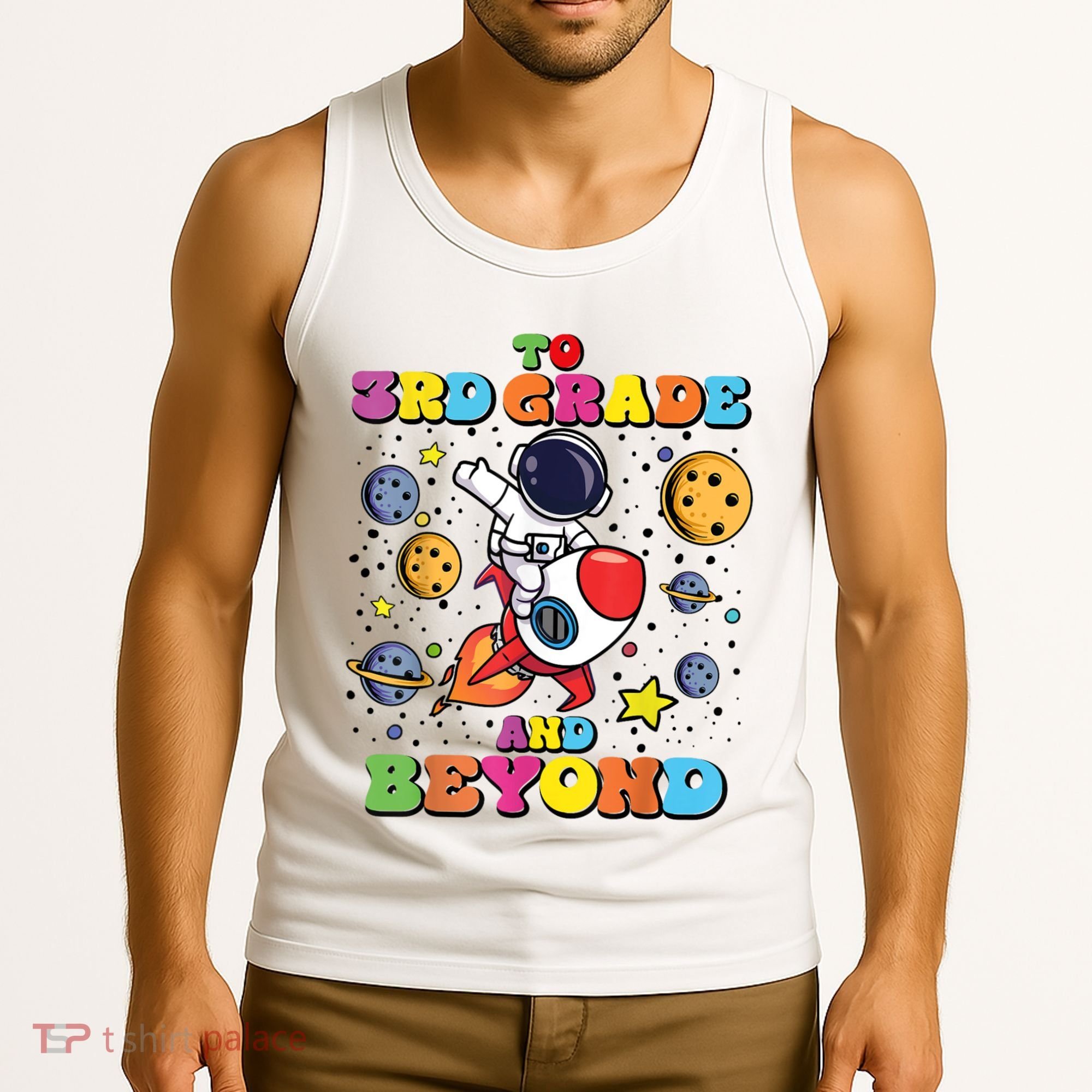 To 3rd Grade And Beyond Third Grade Astronaut Back To School Tank Top