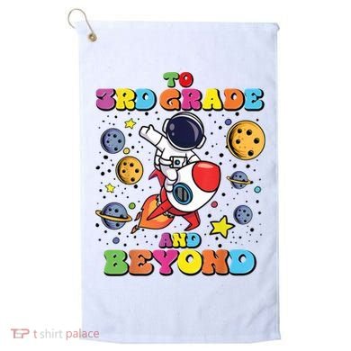 To 3rd Grade And Beyond Third Grade Astronaut Back To School Golf Towel