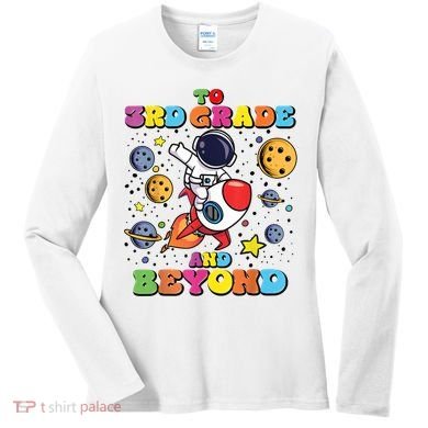 To 3rd Grade And Beyond Third Grade Astronaut Back To School Women's Long Sleeve Shirt