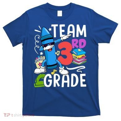 Team 3Rd Grade Cute Third Grade Teacher Gift T-Shirt