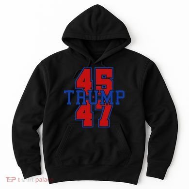 Trump 45 47 Hoodie
