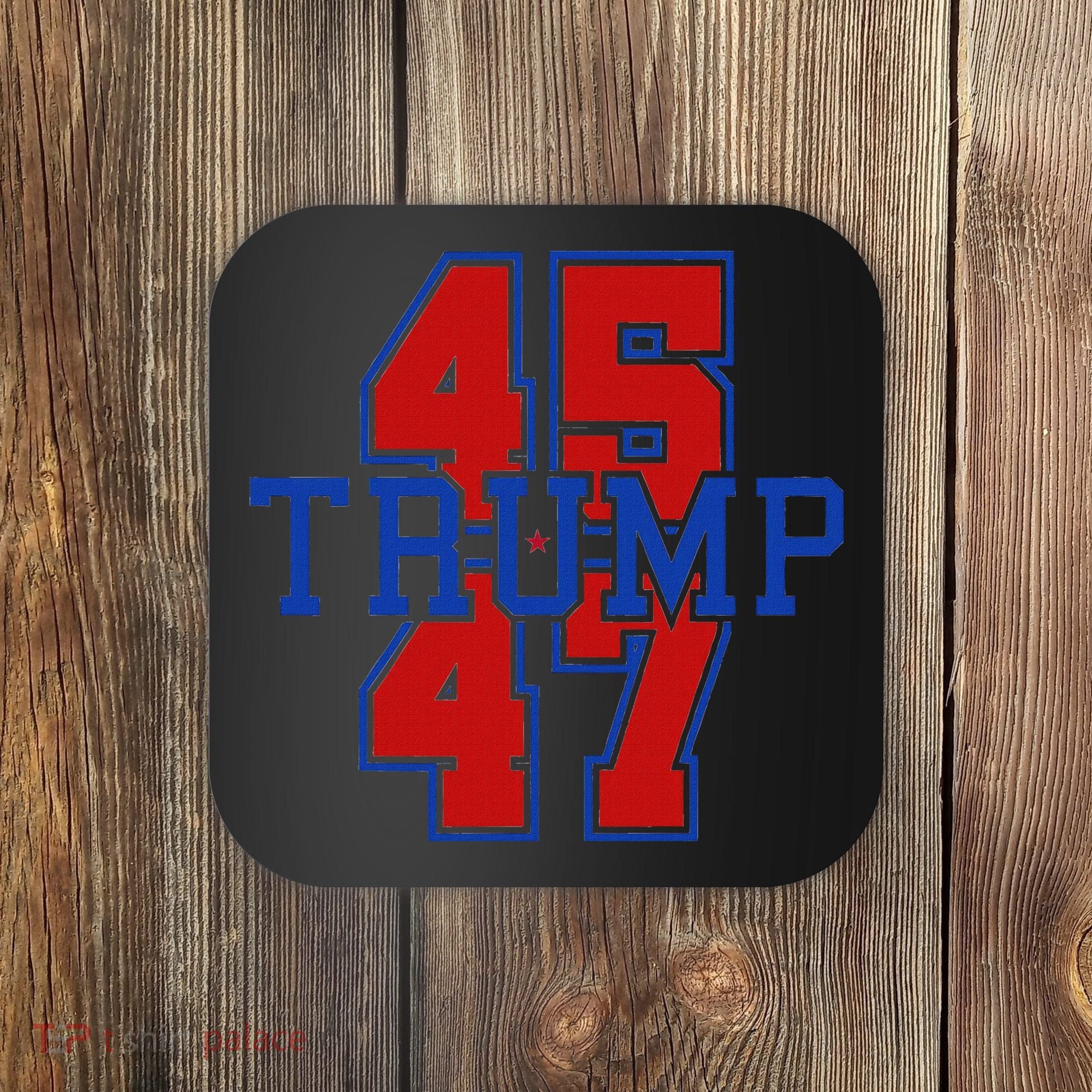 Trump 45 47 Coaster