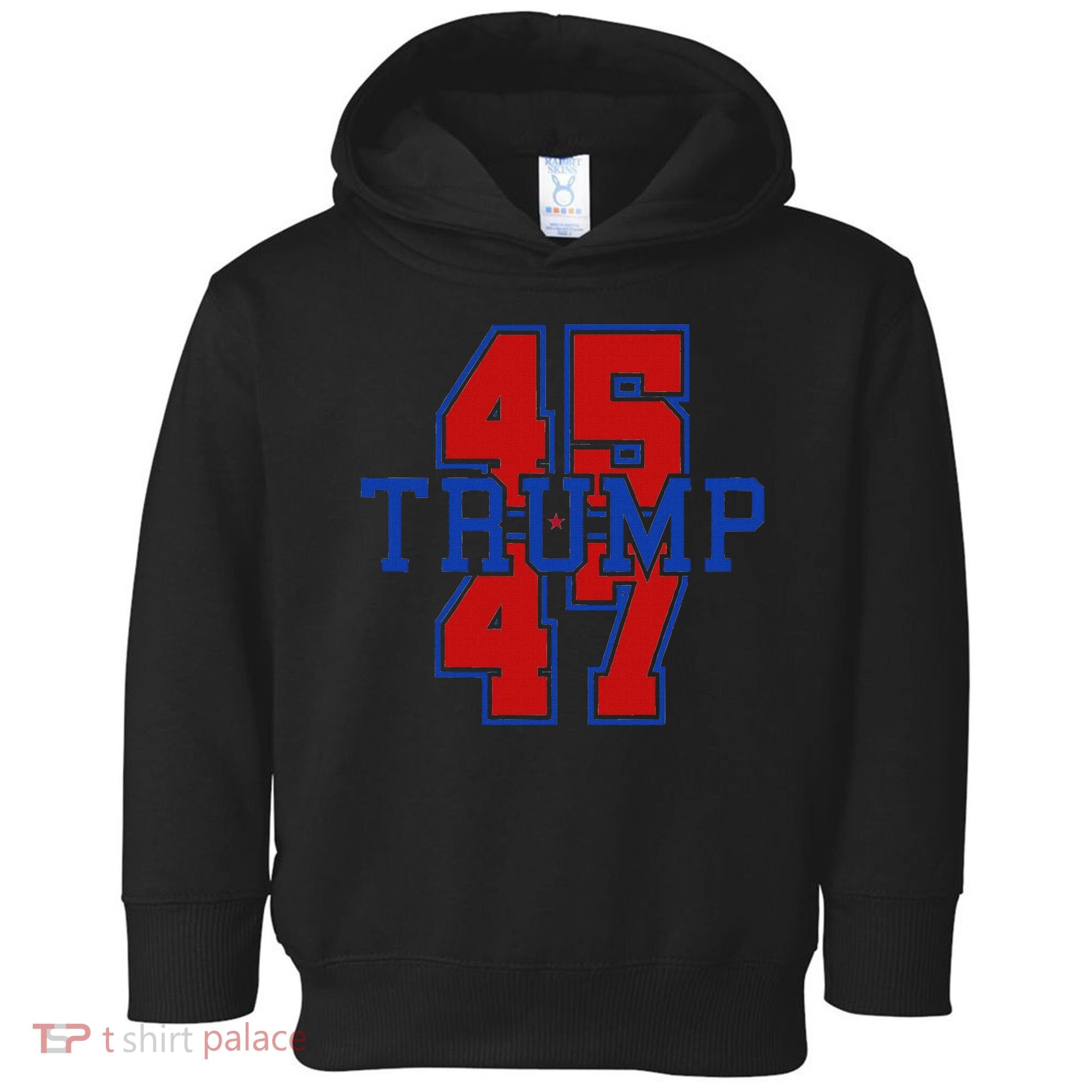 Trump 45 47 Toddler Hoodie