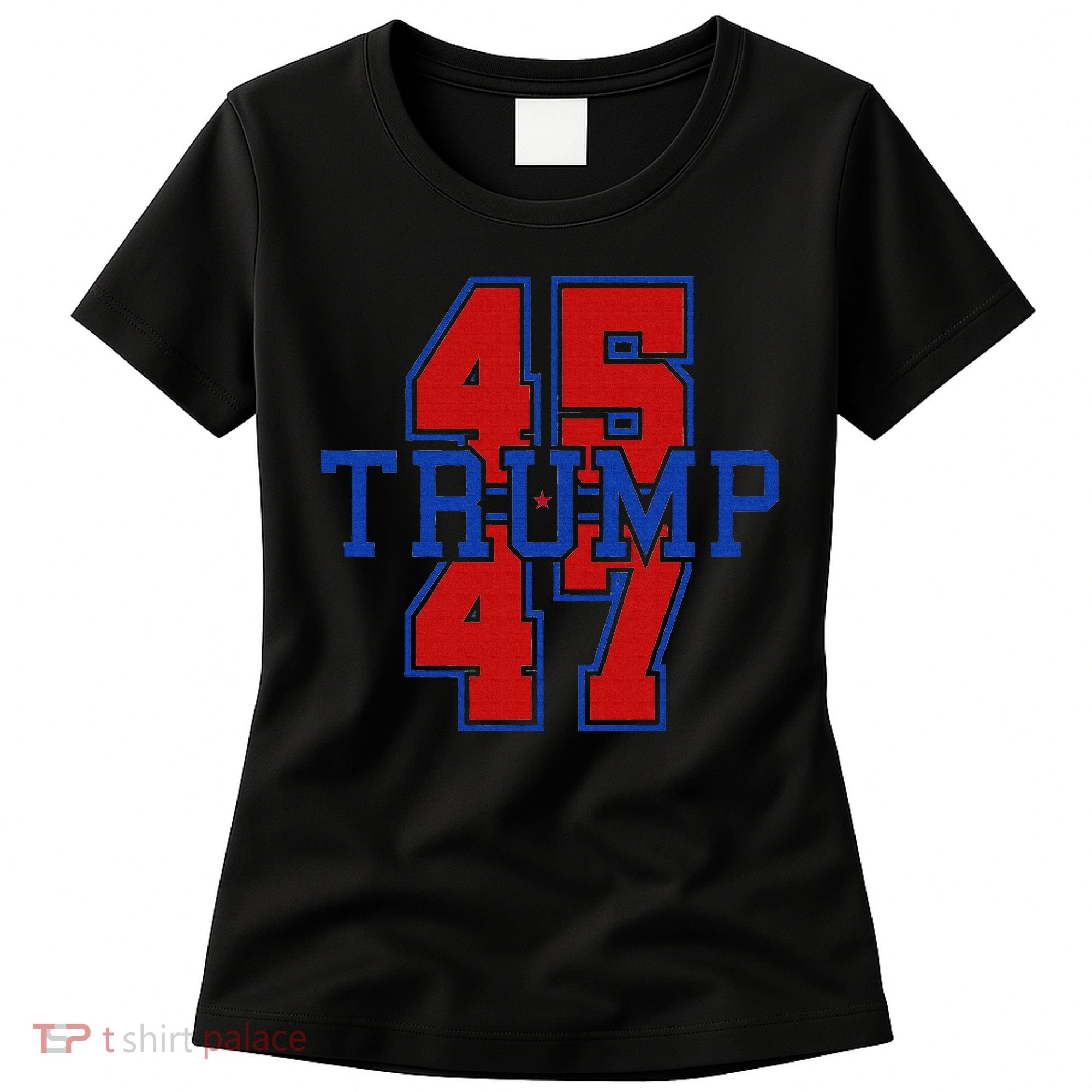 Trump 45 47 Women's T-Shirt