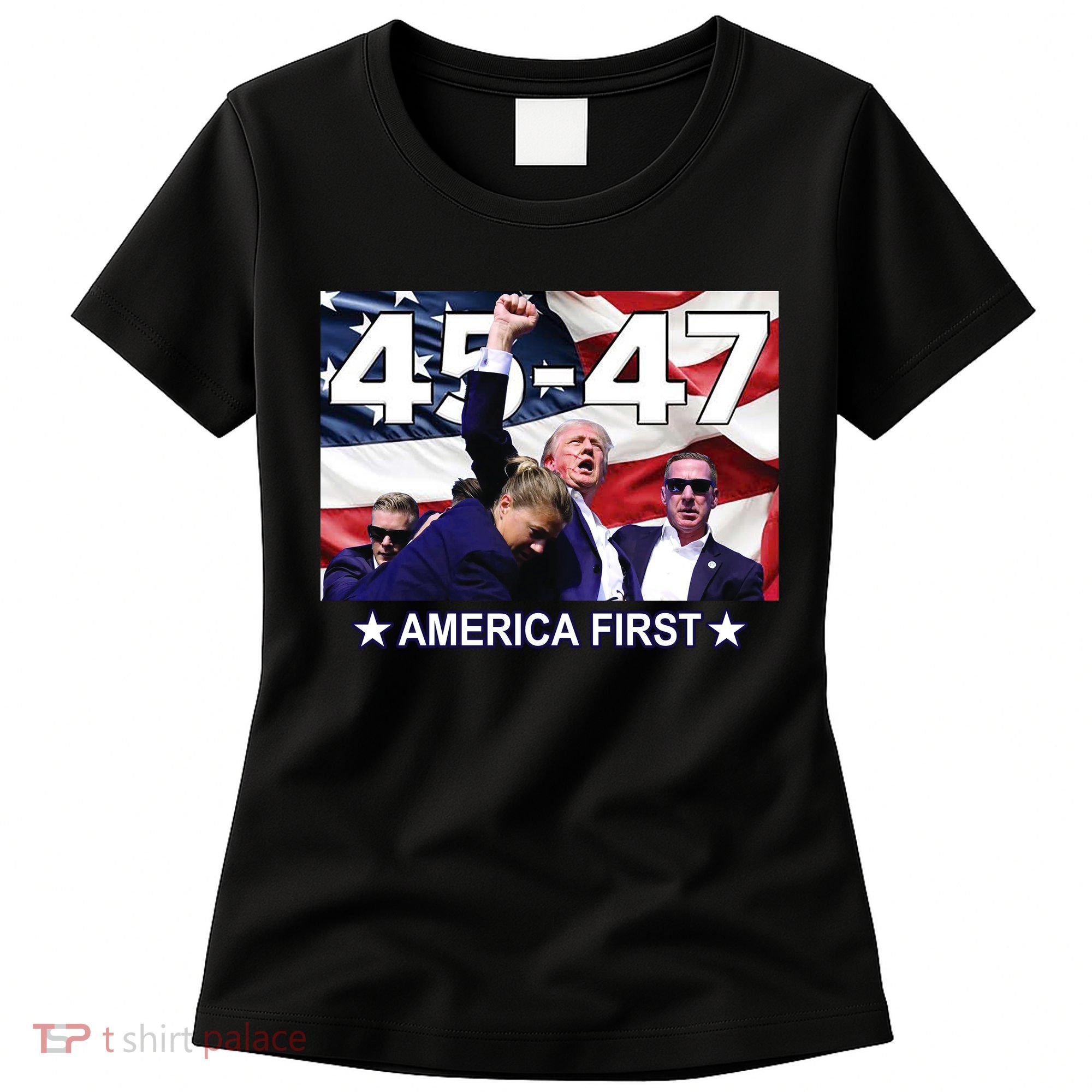 Trump 45 – 47 America First Women's T-Shirt