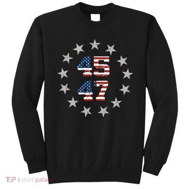 Trump 45 47 Sweatshirt