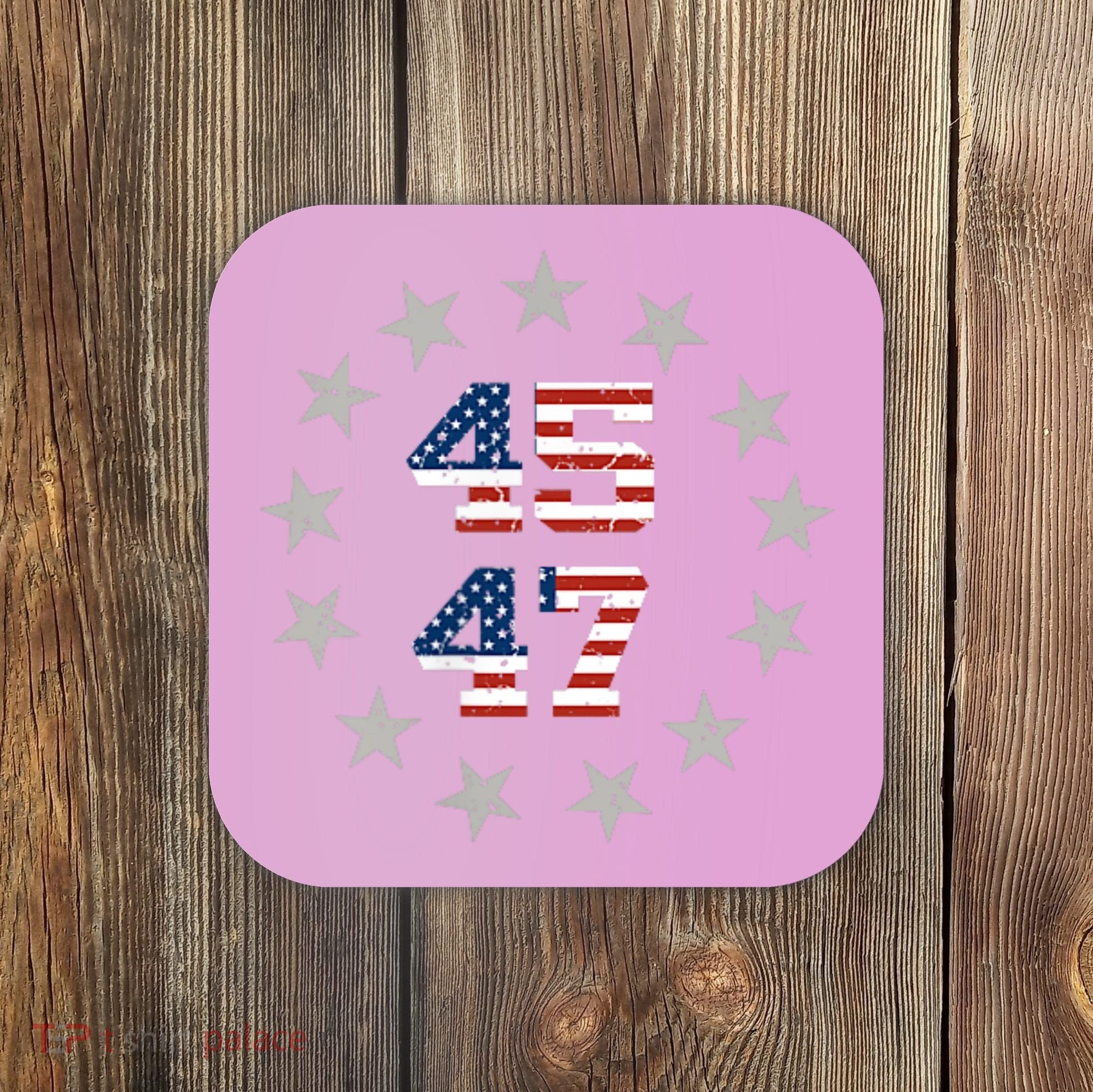 Trump 45 47 Coaster