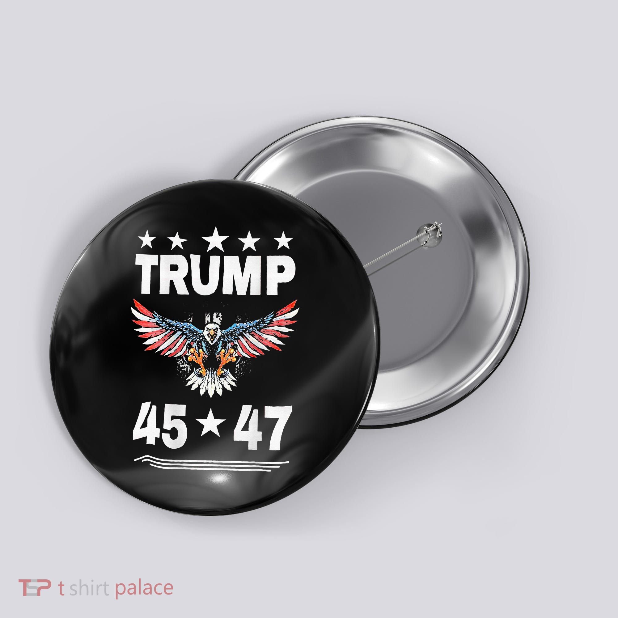Trump 45 47 Button