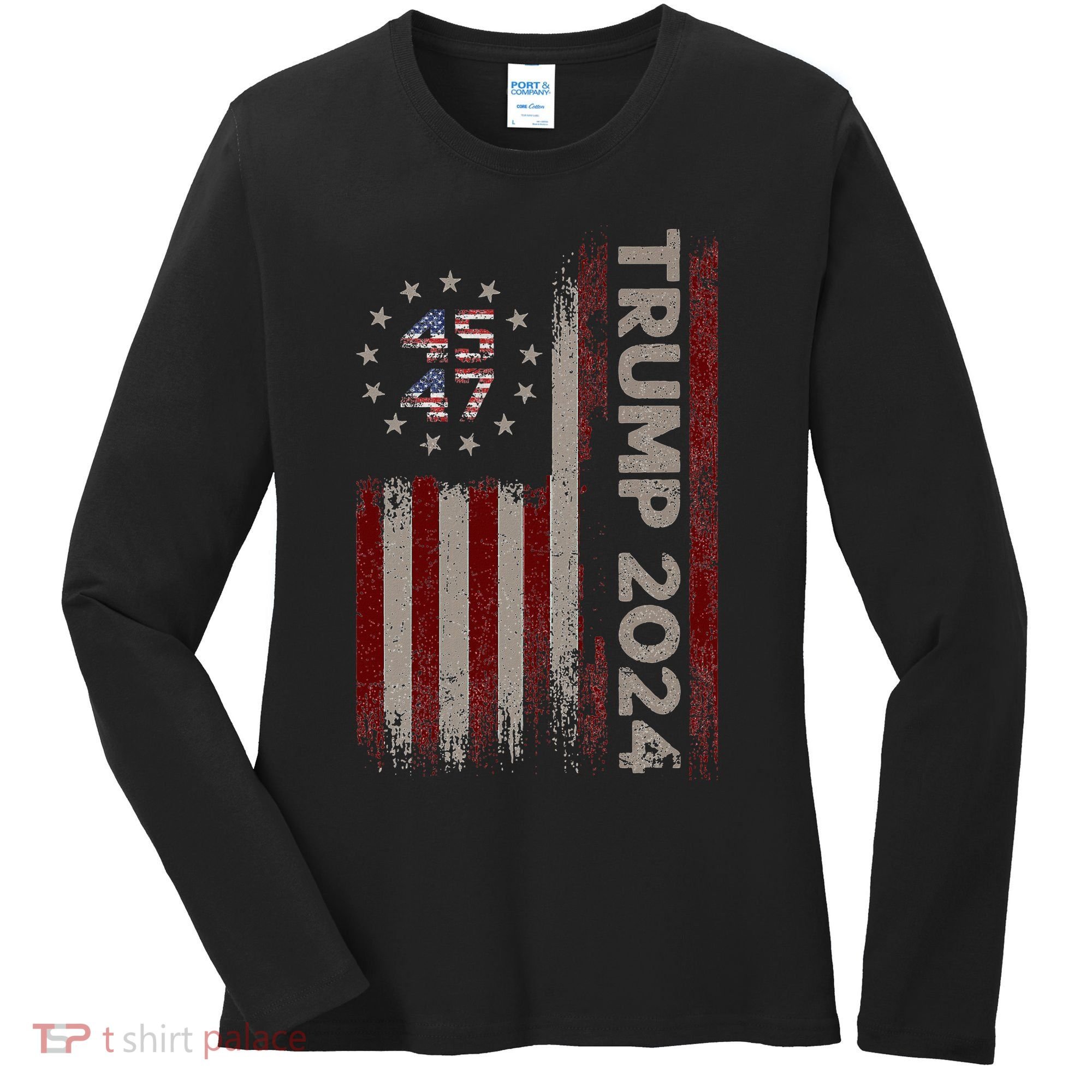 Trump 45/47 American Flag 2024 Women's Long Sleeve Shirt