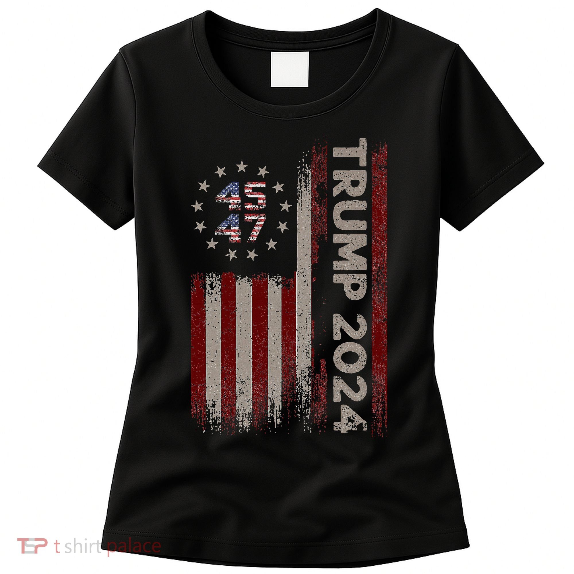 Trump 45/47 American Flag 2024 Women's T-Shirt