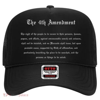 The 4th Amendment, Freedom U.s. Constitution Hat