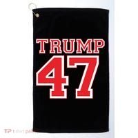 Trump 47 For President 2024 Election Republican Gift Golf Towel thumb 0
