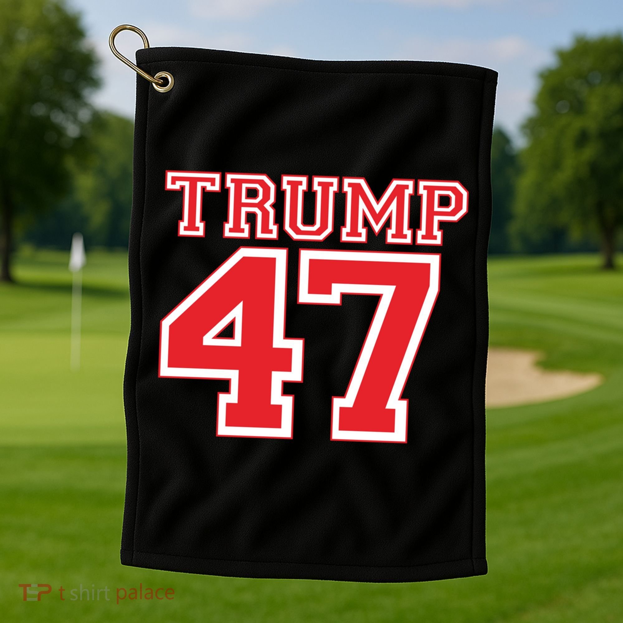 Trump 47 For President 2024 Election Republican Gift Golf Towel