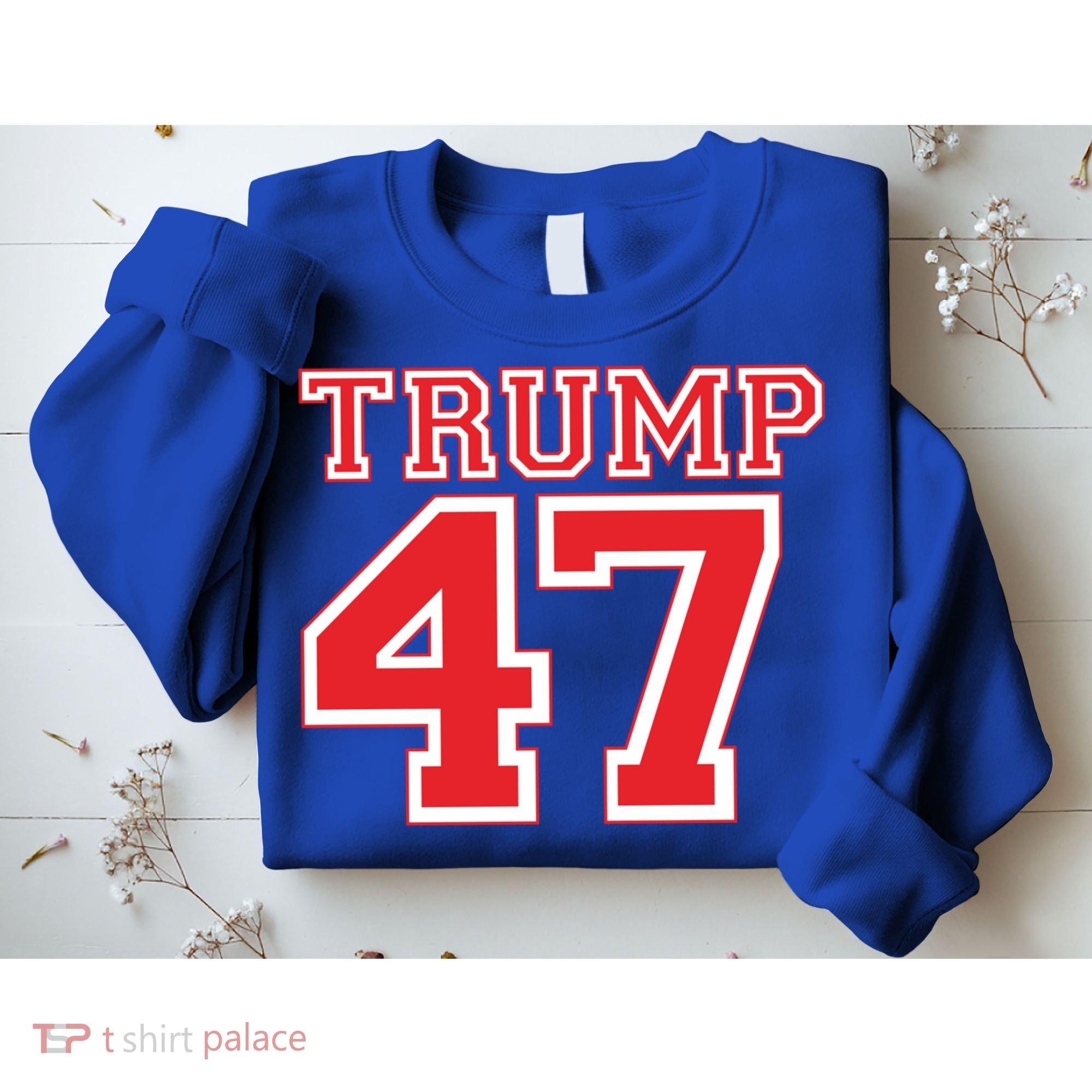 Trump 47 For President 2024 Election Republican Gift Sweatshirt