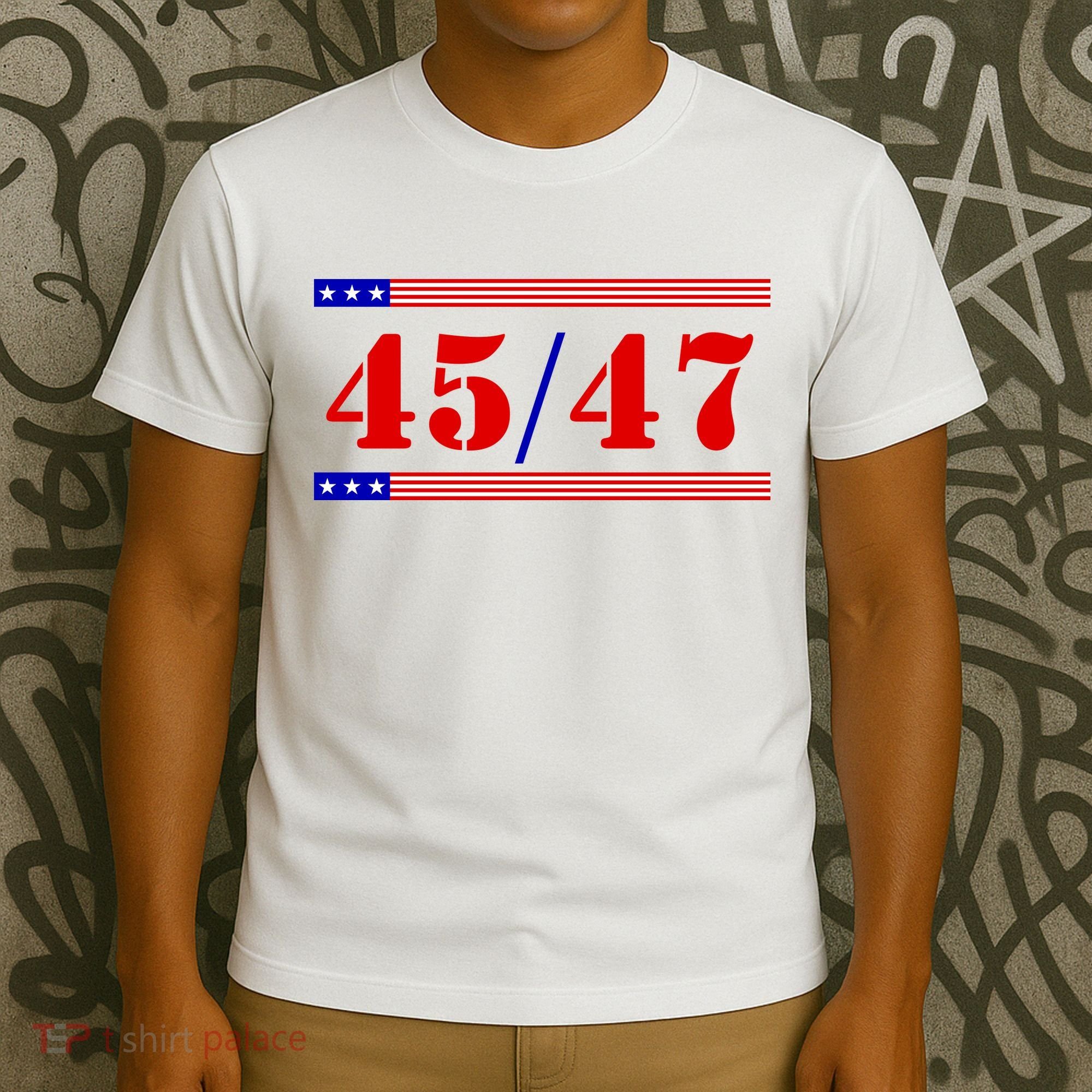 Trump 45/47 Trump 45 47 2024 Trump 2024 T-Shirt