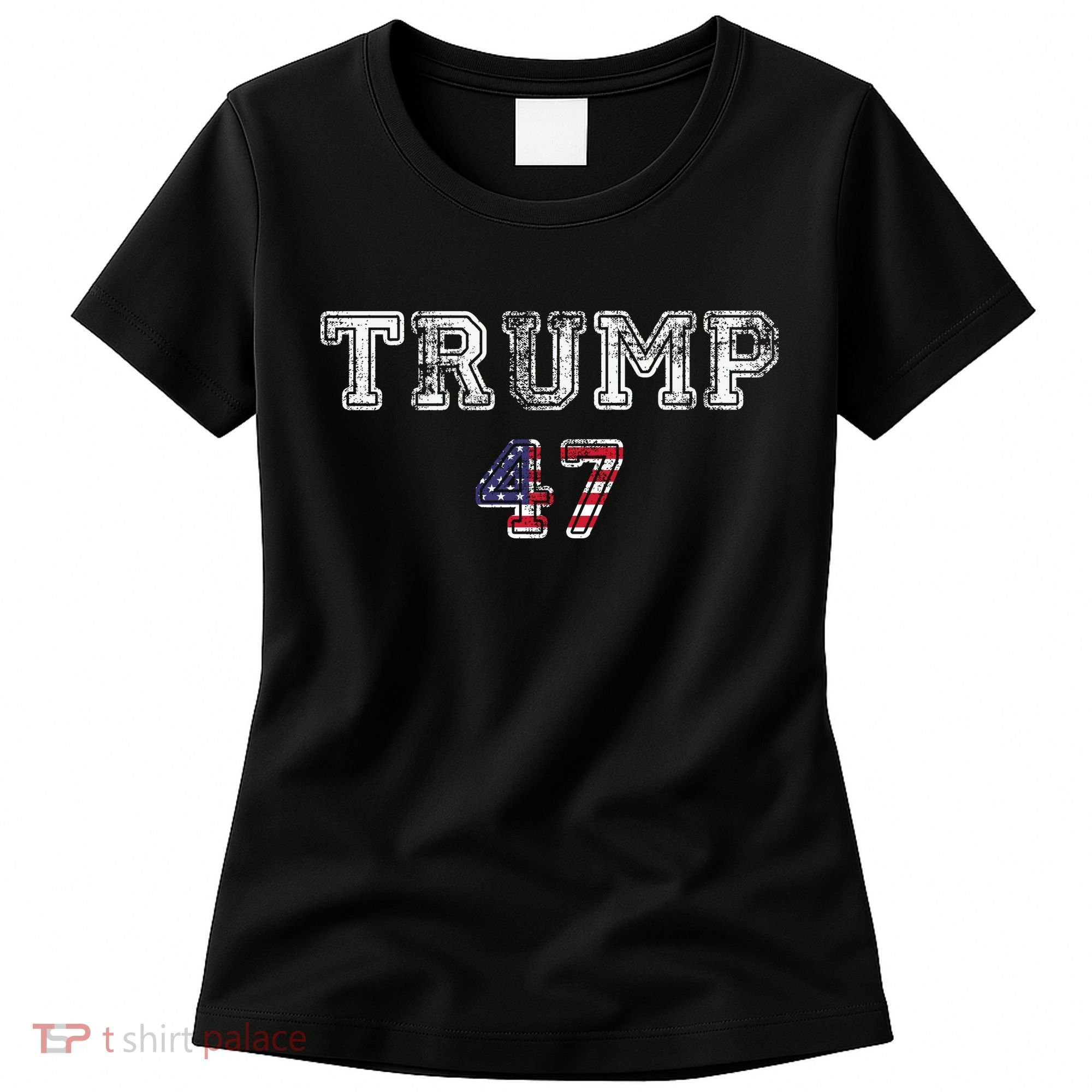 Trump 47 Trump Republican Women's T-Shirt