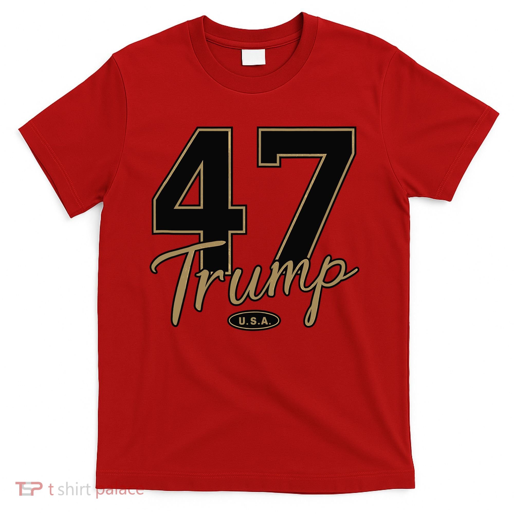 Trump 47 Trump 2024 Republican Conservative / 47 Trump 2024 T-Shirt