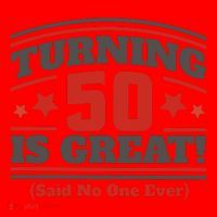 Turning 50 Is Great Funny Santa Hat thumb 1
