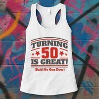 Turning 50 Is Great Funny Women's Tank Top thumb 3