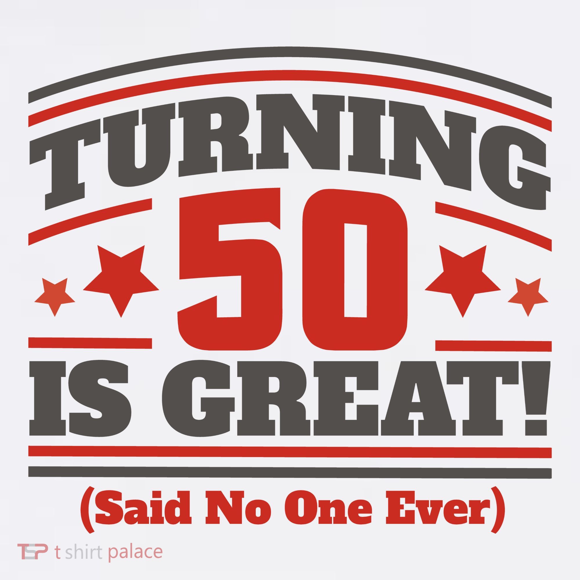 Turning 50 Is Great Funny Women's Tank Top