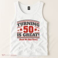 Turning 50 Is Great Funny Tank Top thumb 2