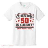 Turning 50 Is Great Funny Kids T-Shirt thumb 0