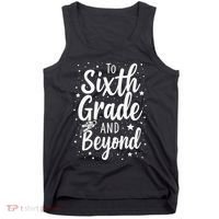 To 6th Grade And Beyond Astronaut Space Lover Back To School Tank Top thumb 0