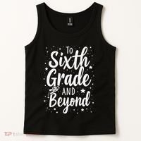 To 6th Grade And Beyond Astronaut Space Lover Back To School Tank Top thumb 2