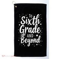 To 6th Grade And Beyond Astronaut Space Lover Back To School Golf Towel thumb 0