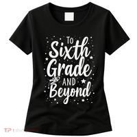 To 6th Grade And Beyond Astronaut Space Lover Back To School Women's T-Shirt thumb 0
