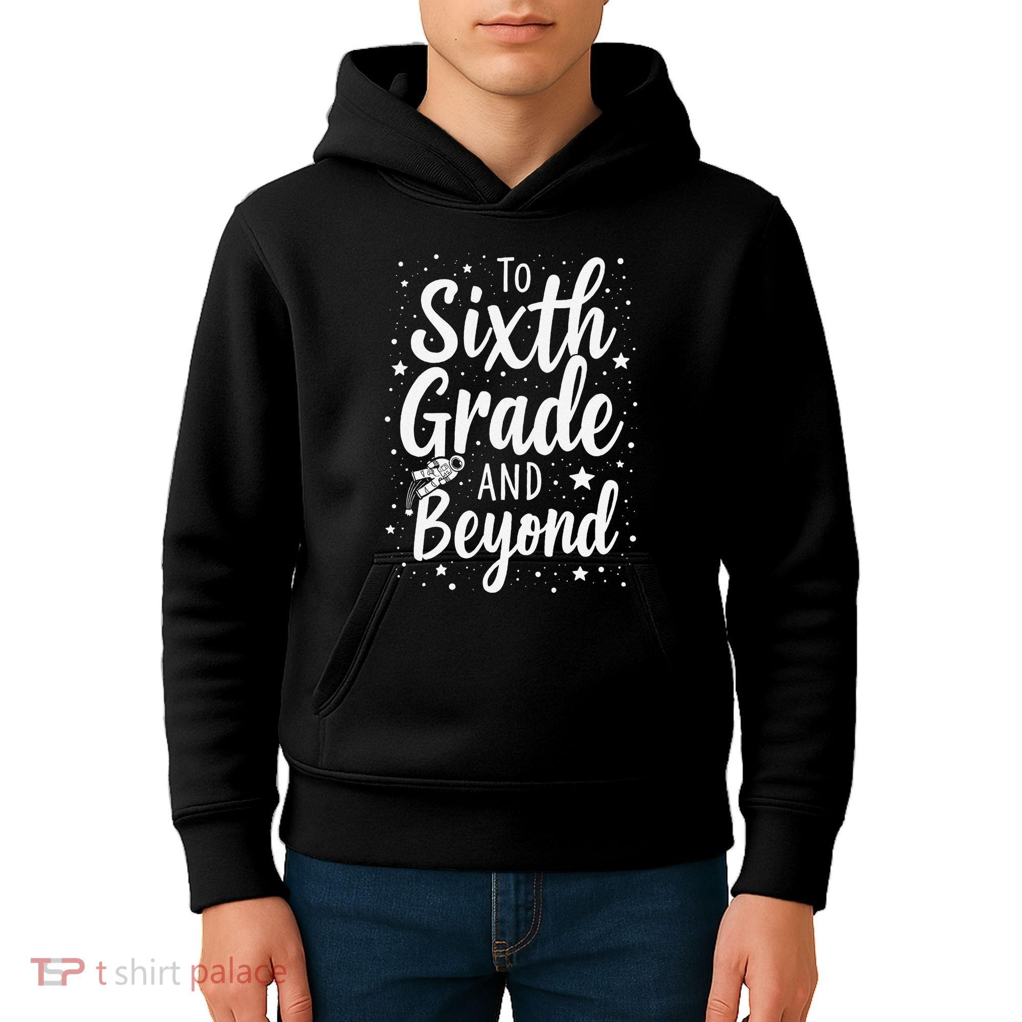 To 6th Grade And Beyond Astronaut Space Lover Back To School Kids Hoodie
