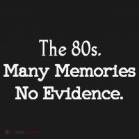 The 80s Many Memories No Evidence Funny Eighties Mousepad thumb 1