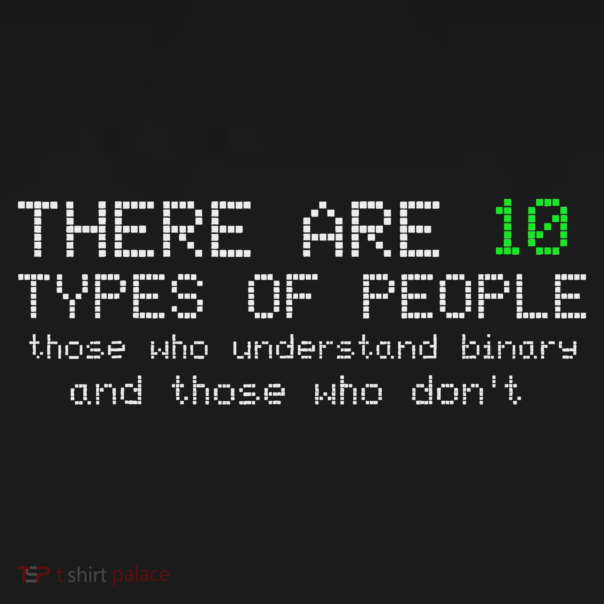 There Are 10 Types Of People Binary Funny Computer Nerd Gift T-Shirt