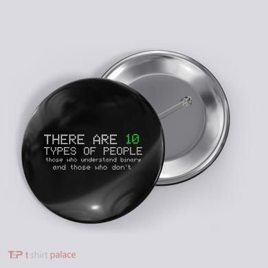 There Are 10 Types Of People Binary Funny Computer Nerd Gift Button