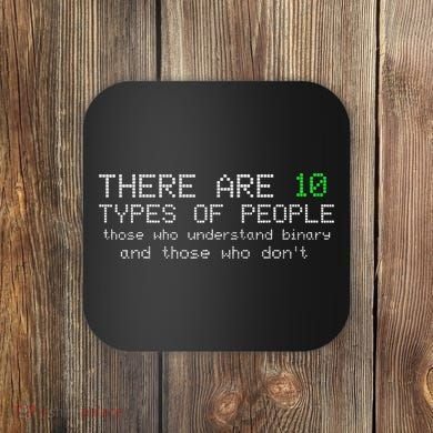 There Are 10 Types Of People Binary Funny Computer Nerd Gift Coaster