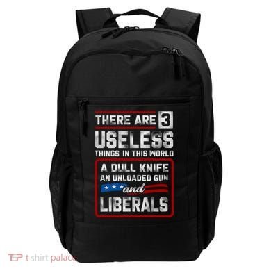 There Are 3 Useless Things In This World A Dull Knife An Meaningful Gift Backpack