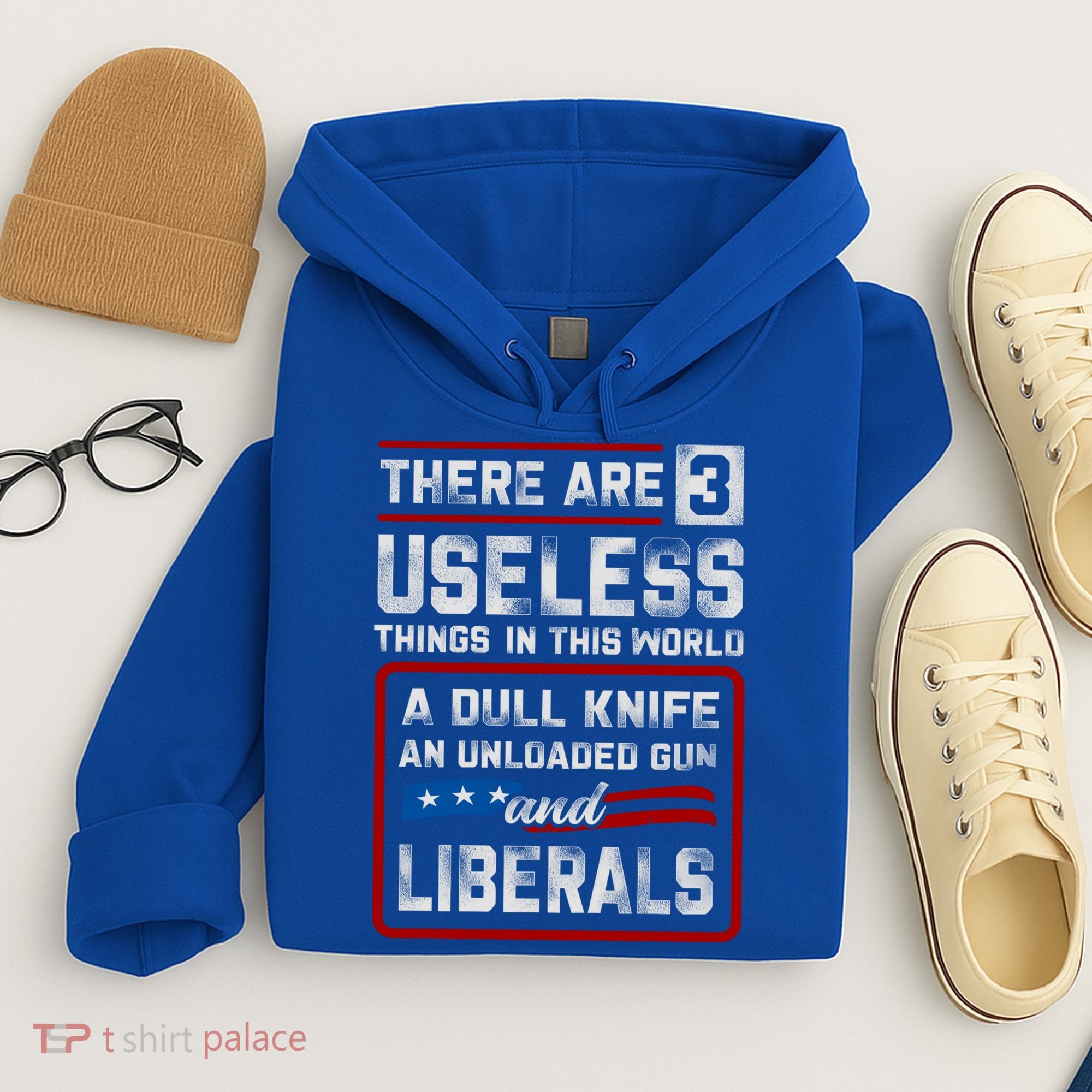 There Are 3 Useless Things In This World A Dull Knife An Meaningful Gift Hoodie