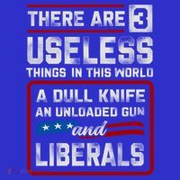 There Are 3 Useless Things In This World A Dull Knife An Meaningful Gift Long Sleeve Shirt thumb 2