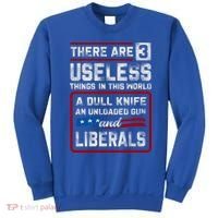 There Are 3 Useless Things In This World A Dull Knife An Meaningful Gift Sweatshirt thumb 0