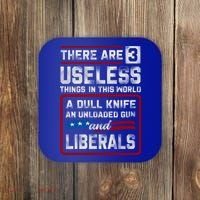 There Are 3 Useless Things In This World A Dull Knife An Meaningful Gift Coaster thumb 0