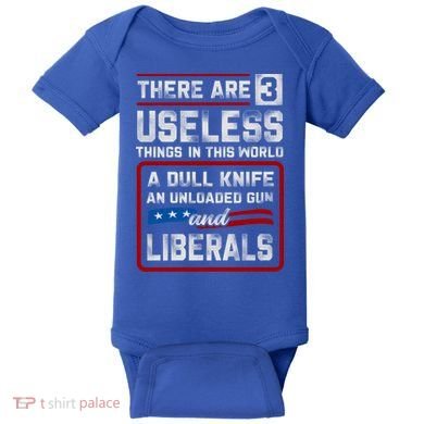 There Are 3 Useless Things In This World A Dull Knife An Meaningful Gift Baby Bodysuit