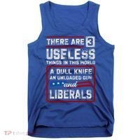 There Are 3 Useless Things In This World A Dull Knife An Meaningful Gift Tank Top thumb 0