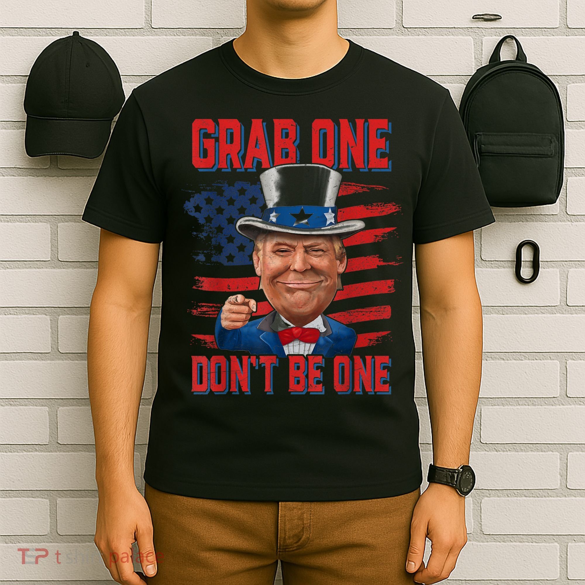 Trump American 4th Of July Grab One Dont Be One Uncle T-Shirt