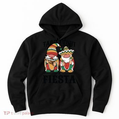 Taco About A Fiesta Gnomes Hoodie
