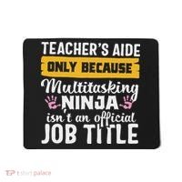 Teacher Aide Appreciation Funny Multitasking Ninja Assistant Mousepad thumb 0