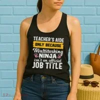 Teacher Aide Appreciation Funny Multitasking Ninja Assistant Women's Tank Top thumb 2