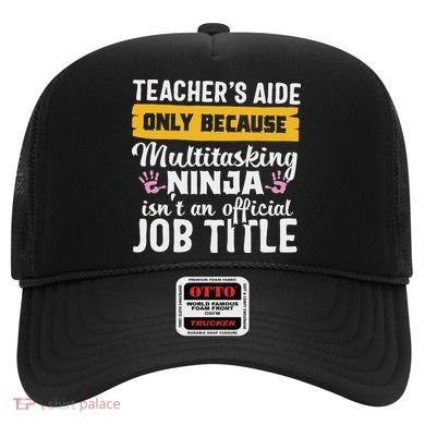 Teacher Aide Appreciation Funny Multitasking Ninja Assistant Hat