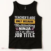 Teacher Aide Appreciation Funny Multitasking Ninja Assistant Tank Top thumb 2