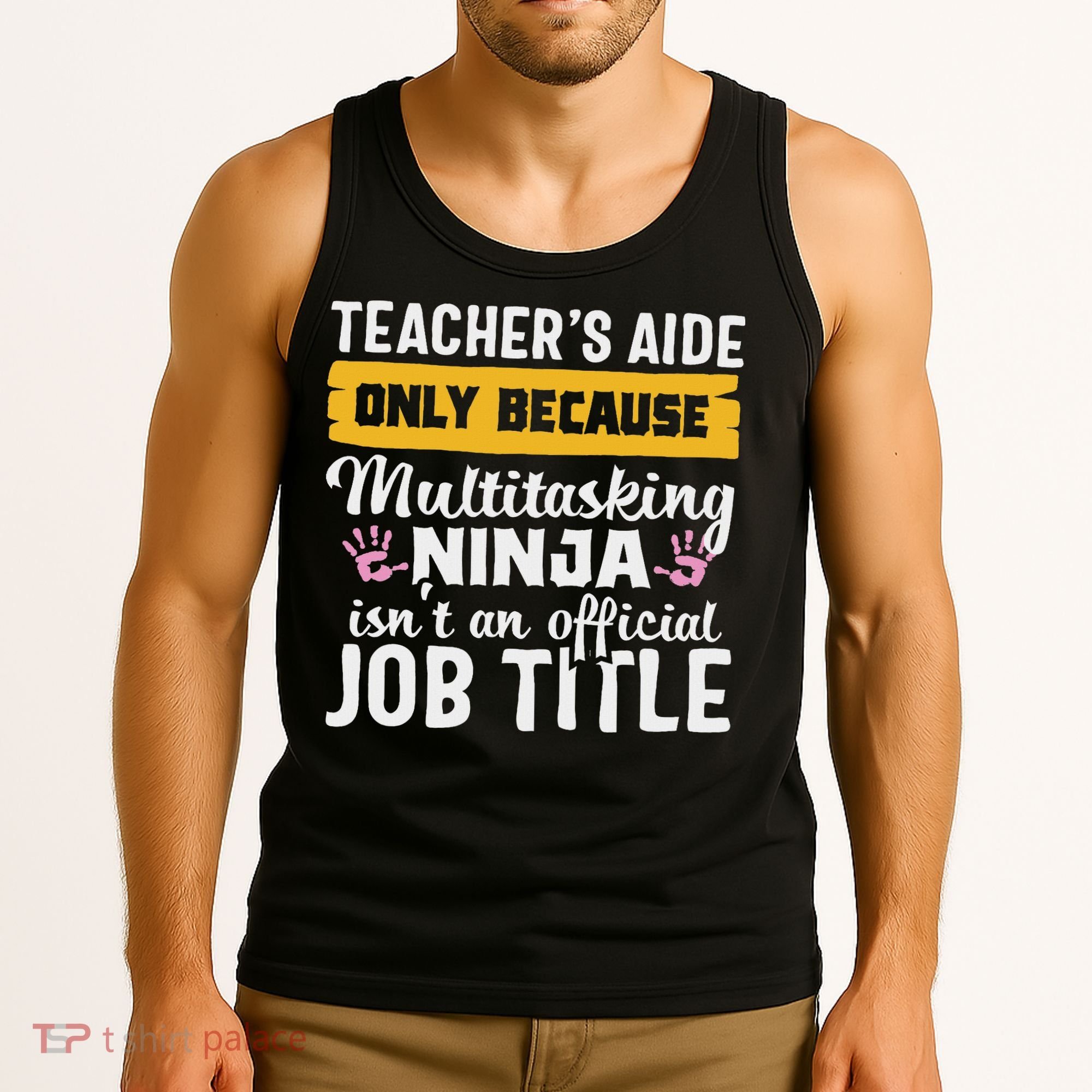 Teacher Aide Appreciation Funny Multitasking Ninja Assistant Tank Top